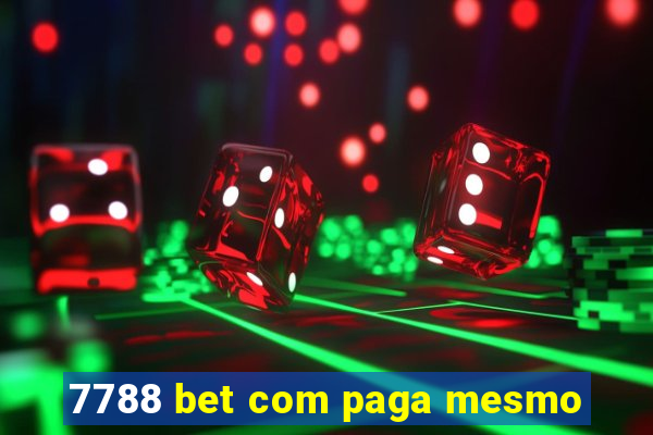 7788 bet com paga mesmo
